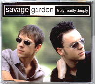 Savage Garden - Truly Madly Deeply CD1